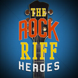 Cover of The Rock Riff Heroes