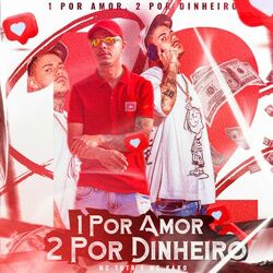 Cover of 1 Por Amor, 2 Por Dinheiro