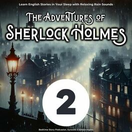 Learn English with Stories: The Adventures of Sherlock Holmes Episode 2, Pt. 2