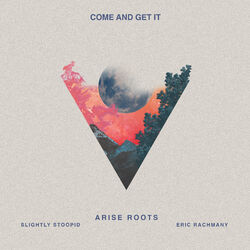 Cover of Come and Get It (feat. Slightly Stoopid & Eric Rachmany)
