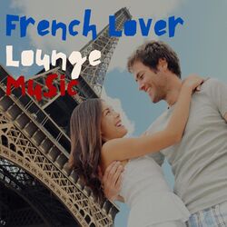 Cover of French Lover Lounge Music