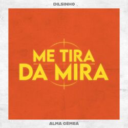 Cover of Alma Gêmea (Me Tira da Mira)