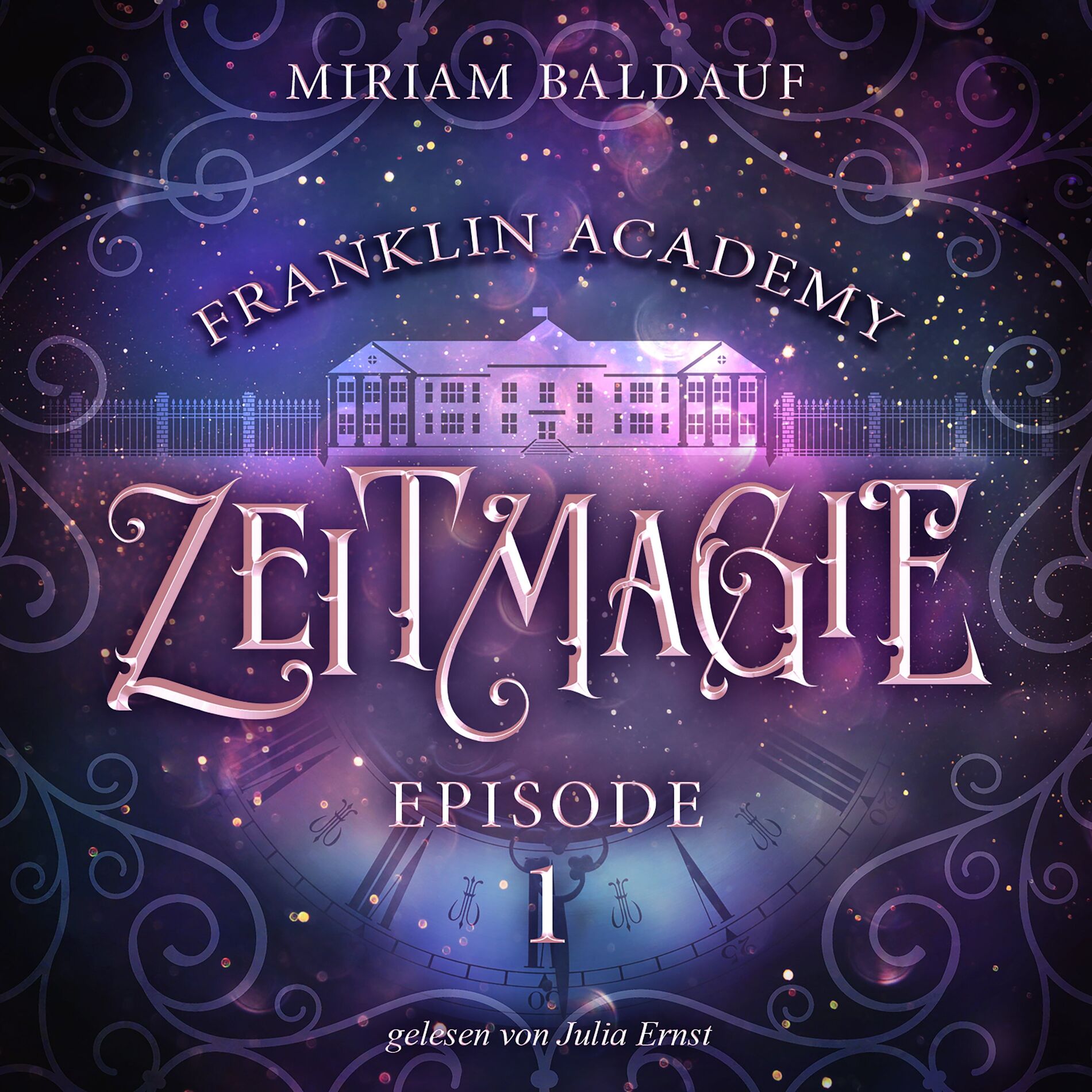 Album cover of Franklin Academy, Episode 1 - Zeitmagie