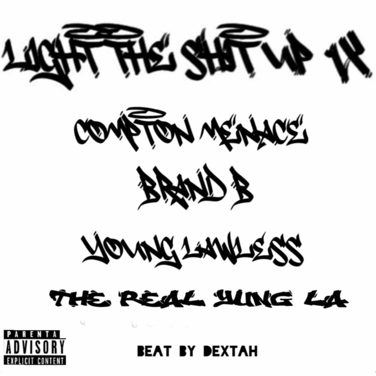 Album cover of Light The Shit Up