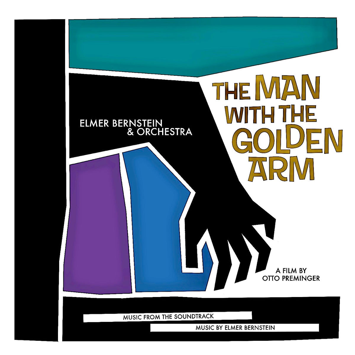 Album cover of The Man With The Golden Arm (Original Soundtrack) (Remastered)