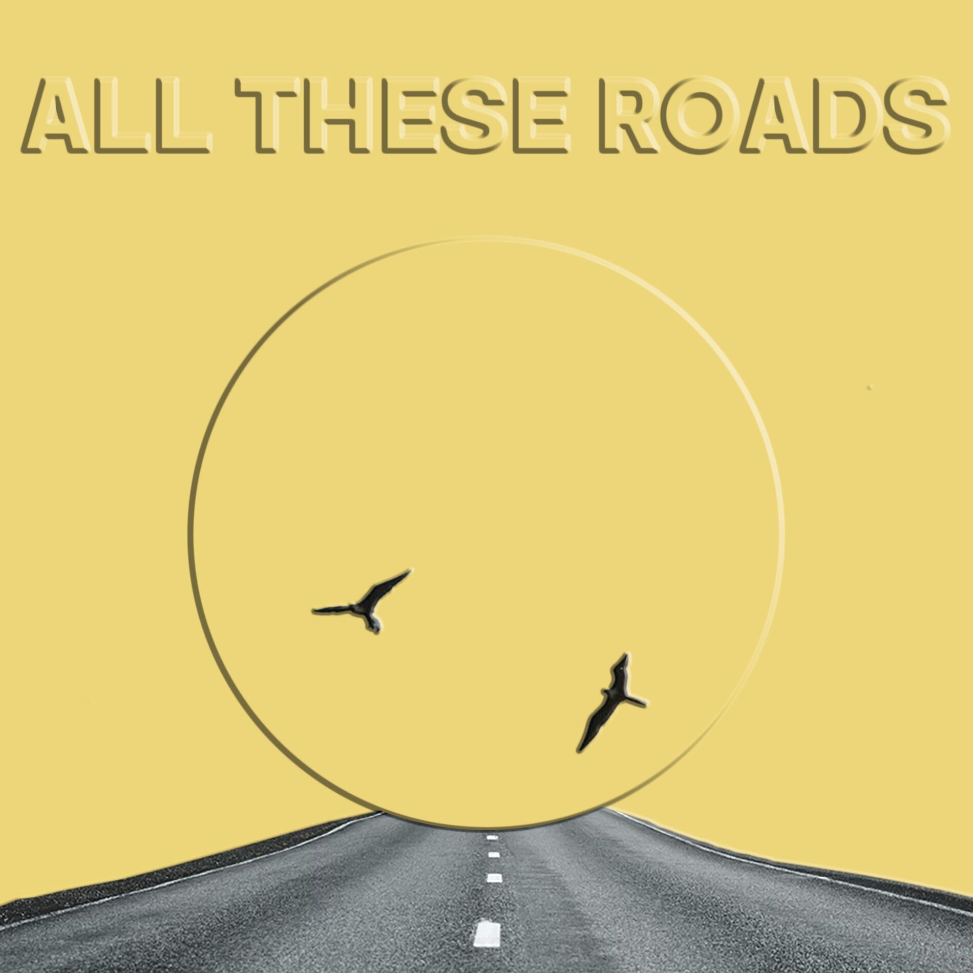 Album cover of All These Roads