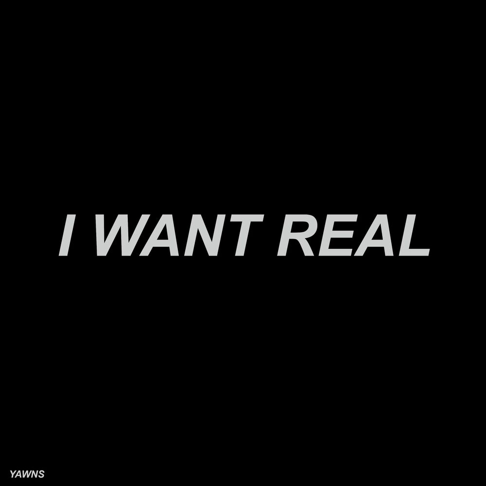 Picture of I Want Real