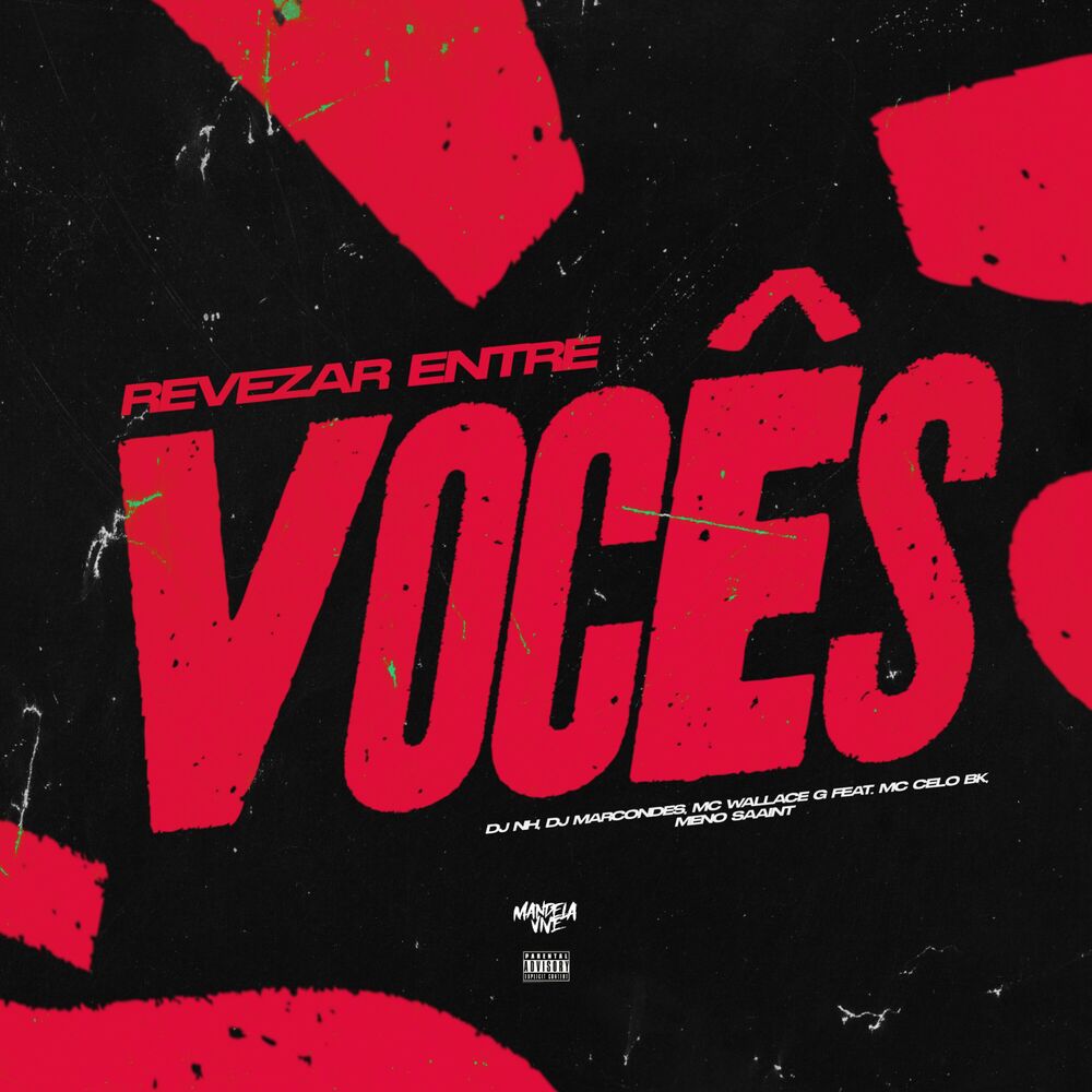 Picture of Revezar Entre Vocês (feat. MC Celo BK & Meno Saaint)