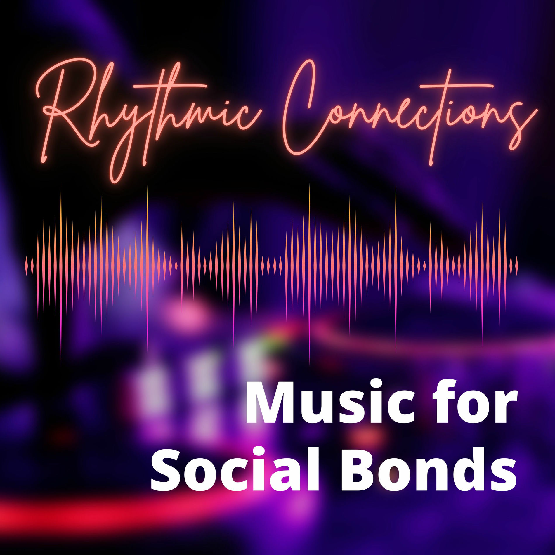 Album cover of Rhythmic Connections - Music for Social Bonds