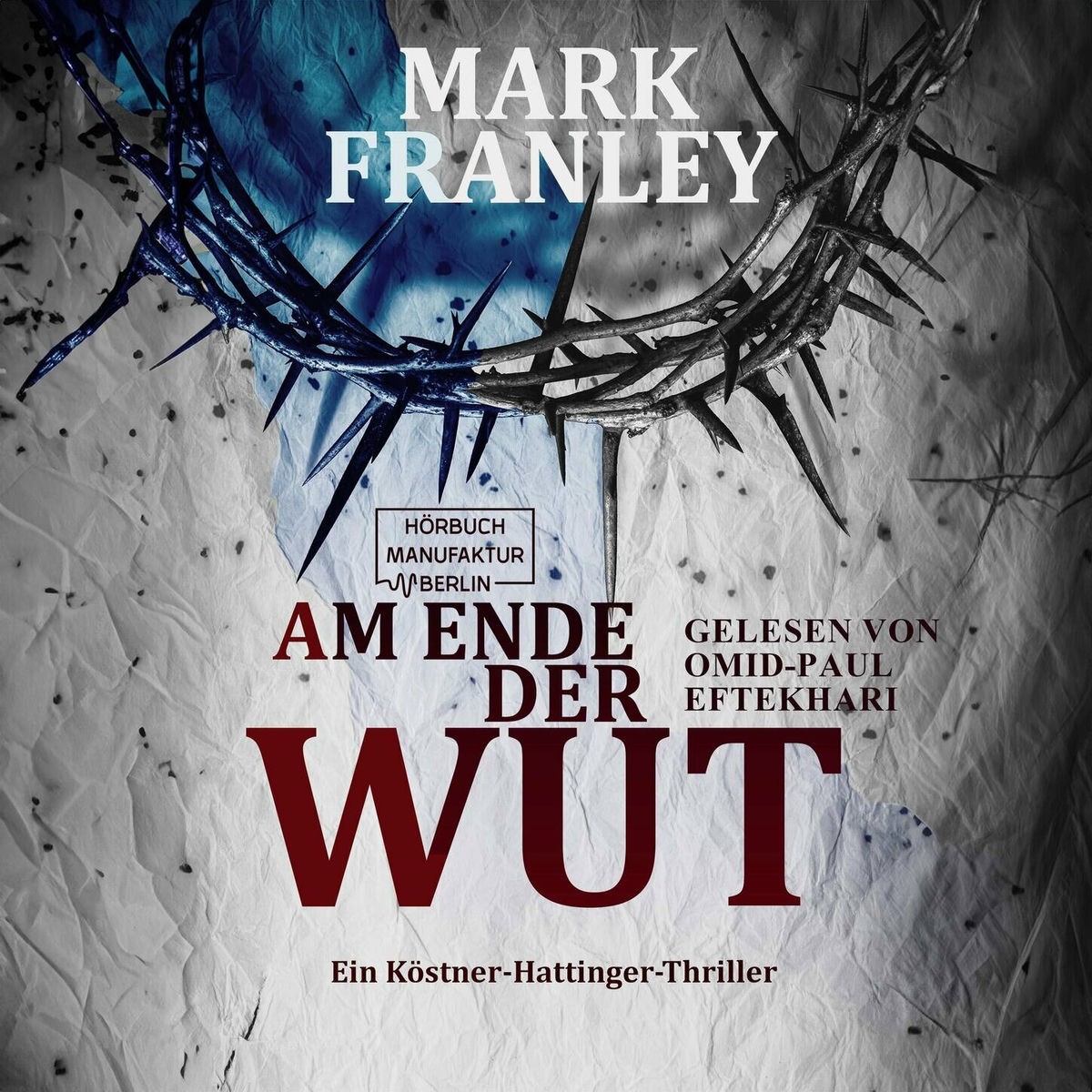 Album cover of Kapitel 1 - Am Ende der Wut - Ein Köstner-Hattinger-Thriller, Band 4