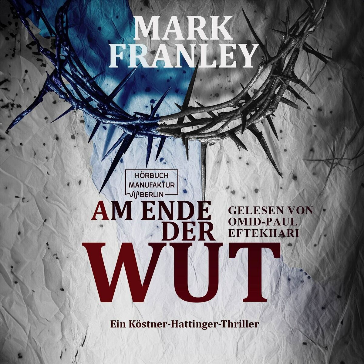 Album cover of Am Ende der Wut - Ein Köstner-Hattinger-Thriller, Band 4 (ungekürzt)