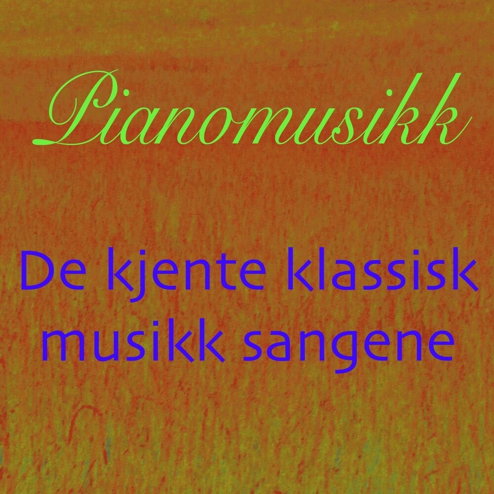 Picture of Pianomusikk, Vol. 1 (De kjente klassisk musikk sangene)