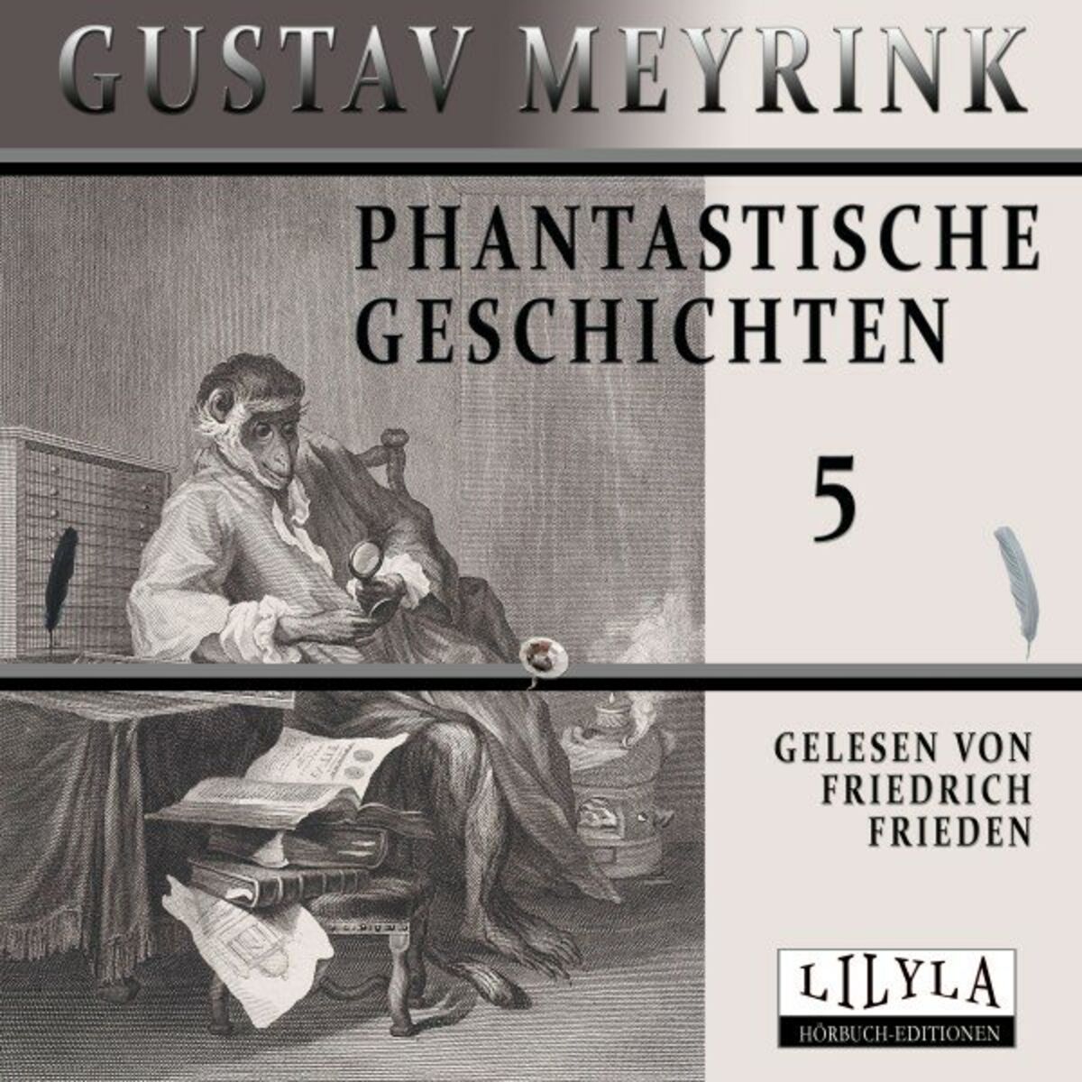 Album cover of Phantastische Geschichten 5 (Meine Qualen und Wonnen im Jenseits, Der Büßer Lalaladschapat Rai, Doktor Haselmeyers weisser Kakad