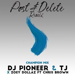 Cover of Post & Delete Remix (Champion Mix)