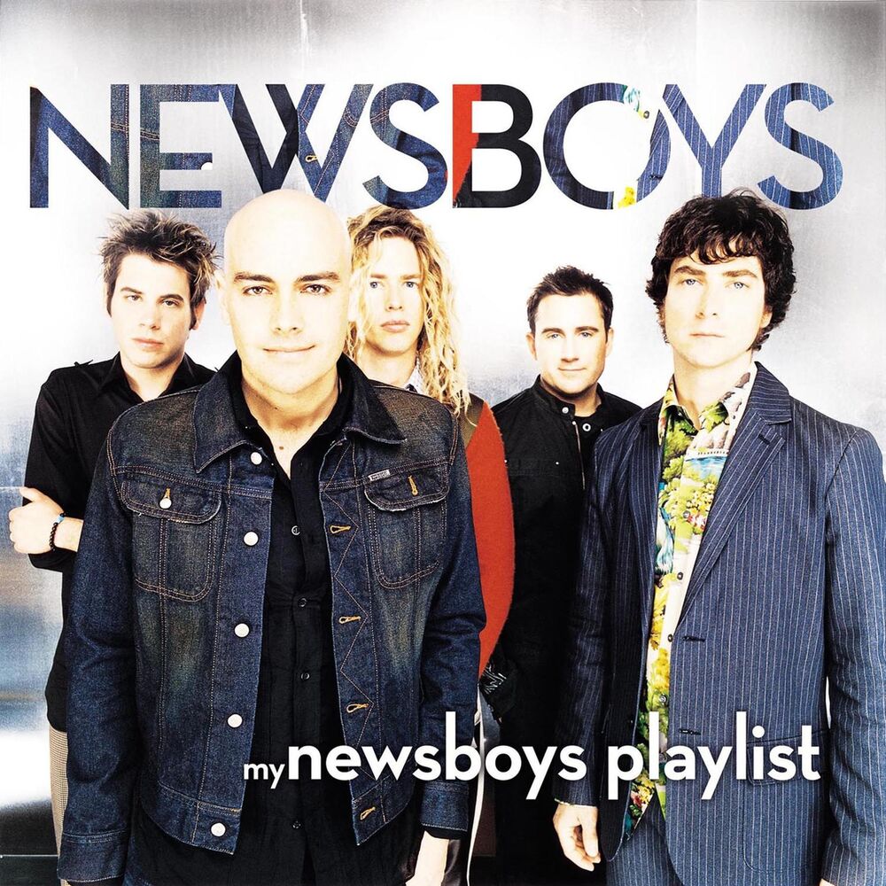 Picture of My Newsboys Playlist