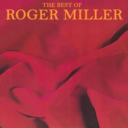 Cover of The Best of Roger Miller