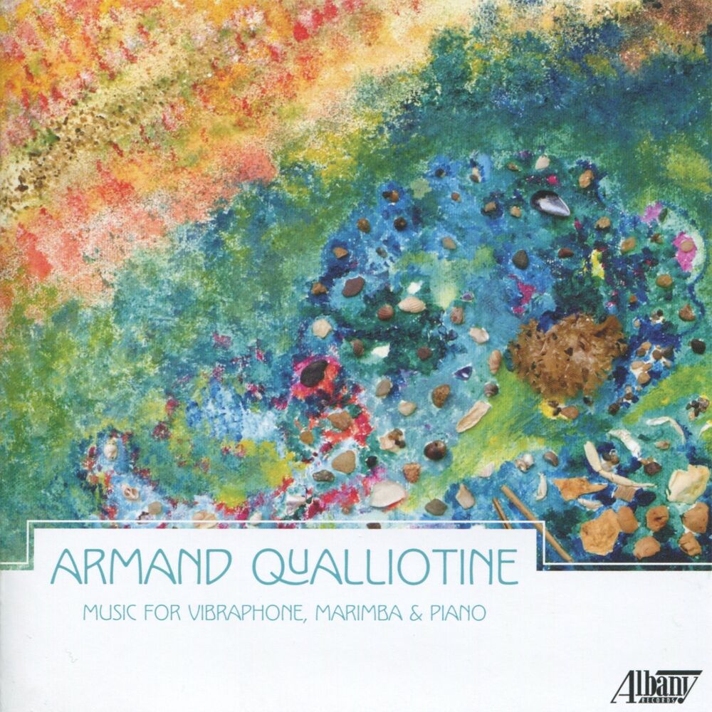 Picture of Armand Qualliotine: Music for Vibraphone, Marimba, and Piano