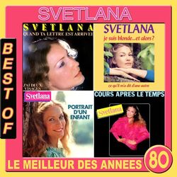 Cover of Svetlana, Best Of (Le meilleur des années 80)