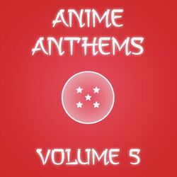 Cover of Anime Anthems, Vol. 5