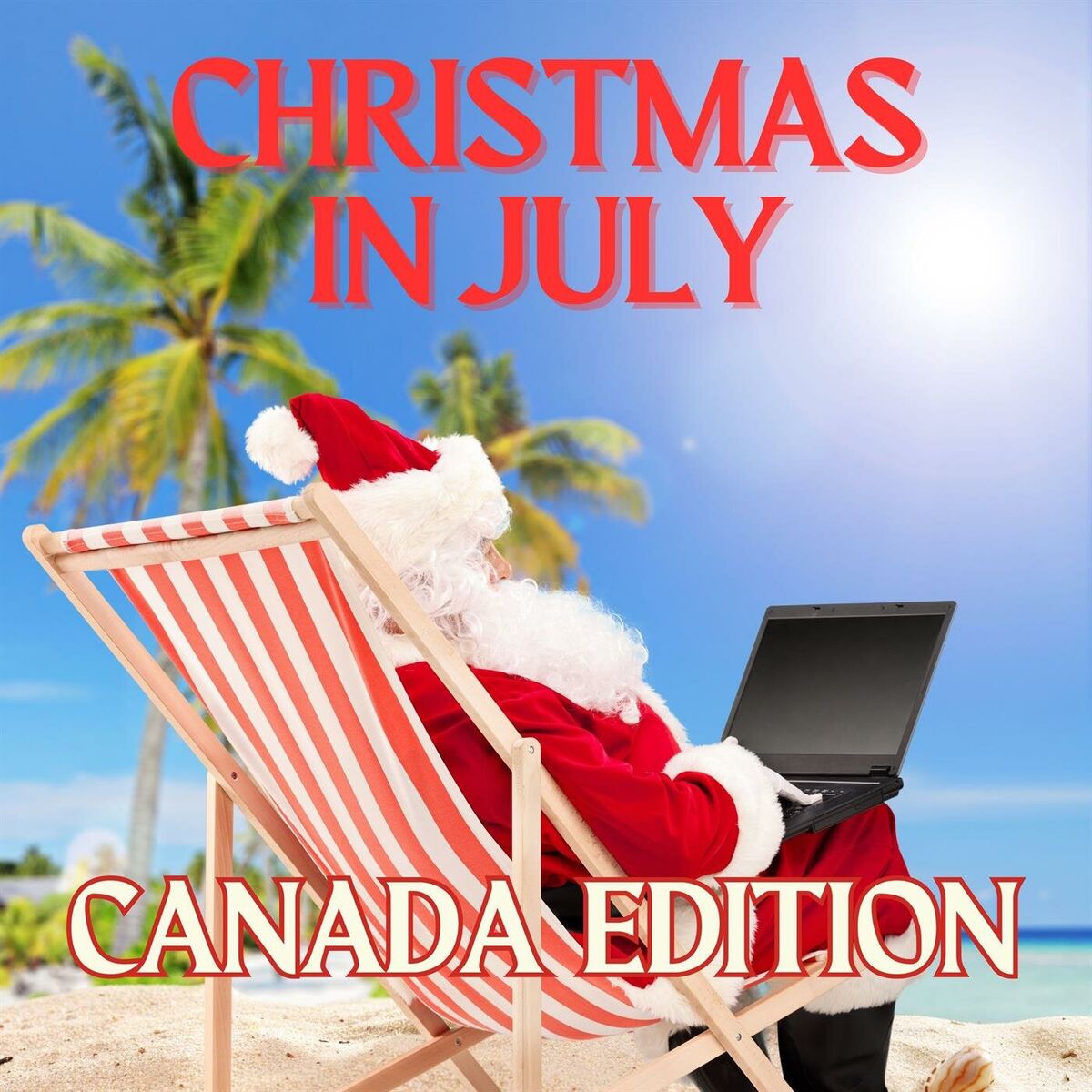 Album cover of Christmas in July Canada Edition