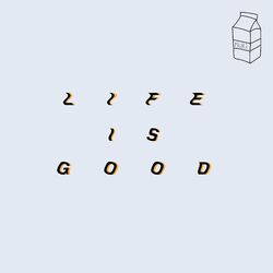 Cover of lifeisgood