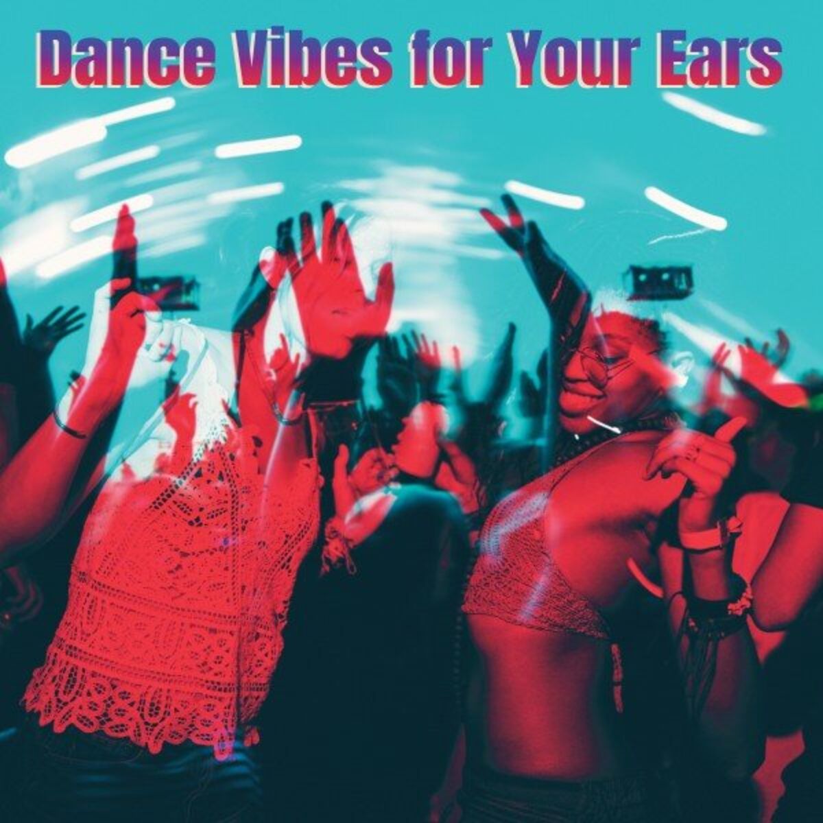 Album cover of Dance Vibes for Your Ears