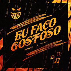 Cover lagu EU FAÇO GOSTOSO oleh Mc 2k (Pop)
