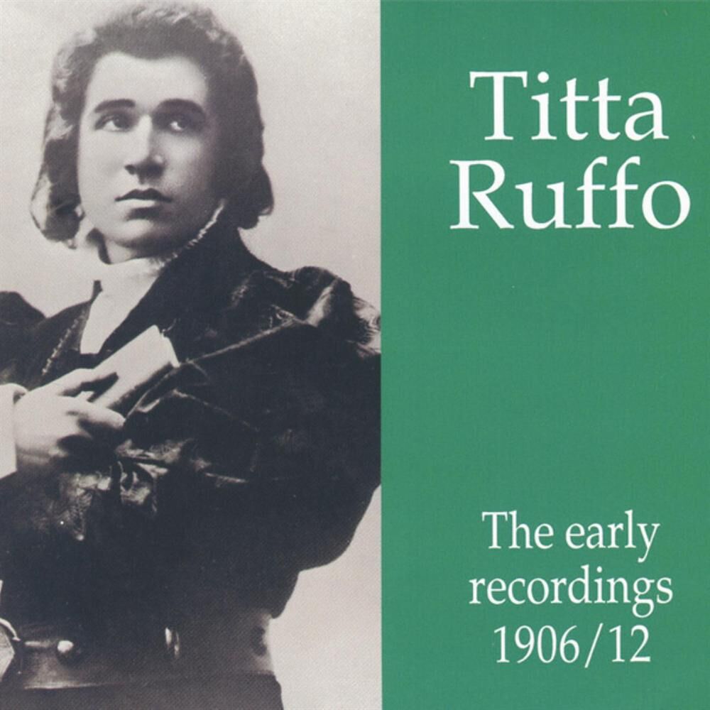 Picture of Titta Ruffo - The early recordings 1906 - 1912