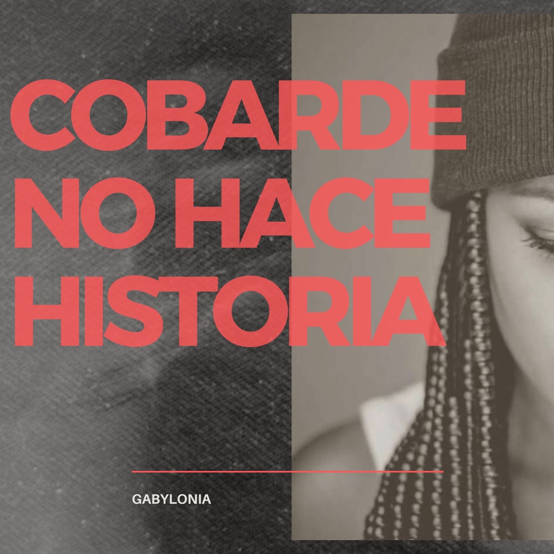 Album cover of Cobarde No Hace Historia