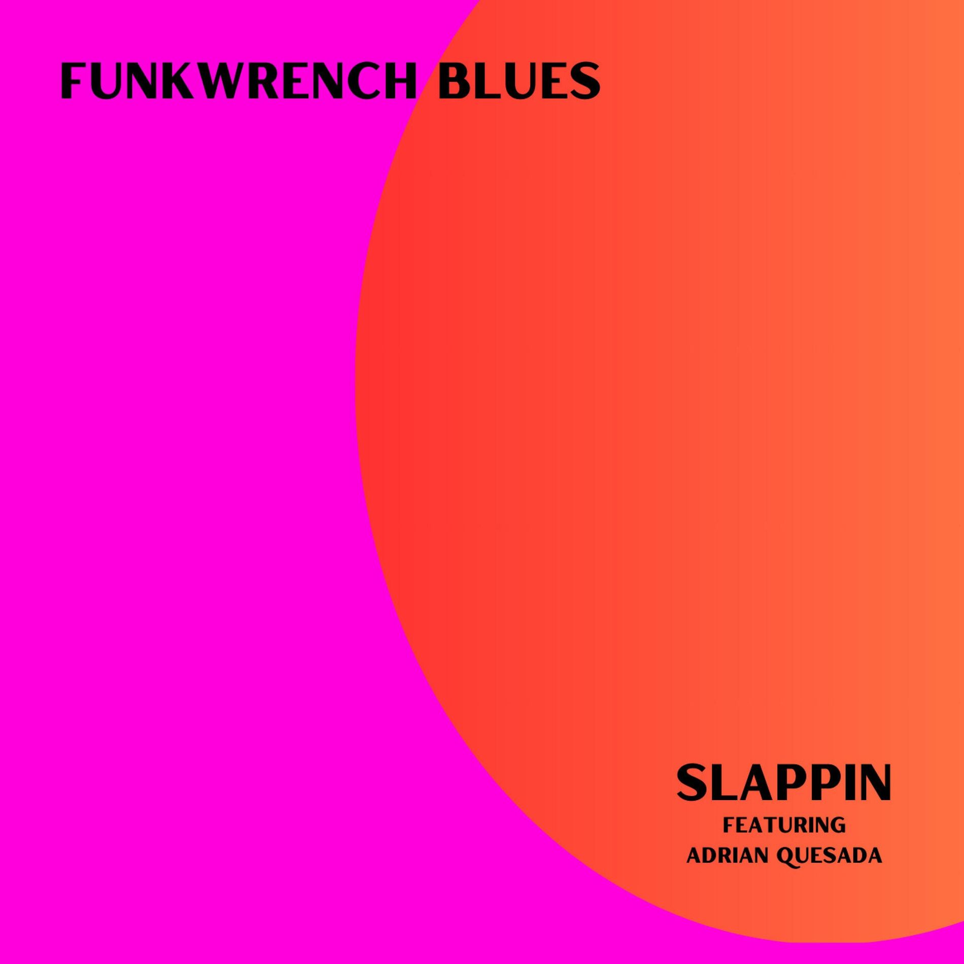 Album cover of Slappin (feat. Adrian Quesada)