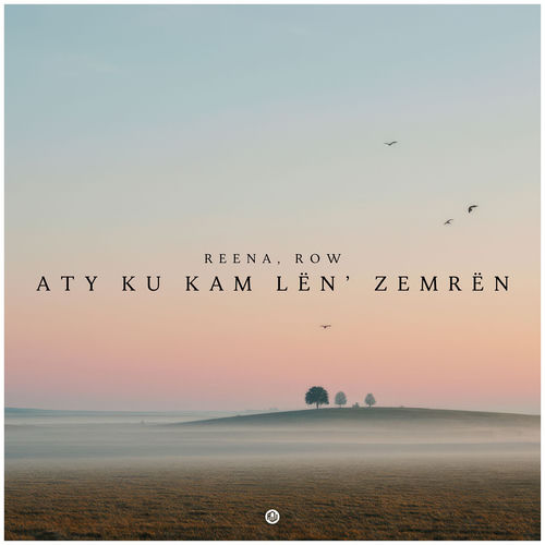 Aty Ku Kam Lën' zemrën