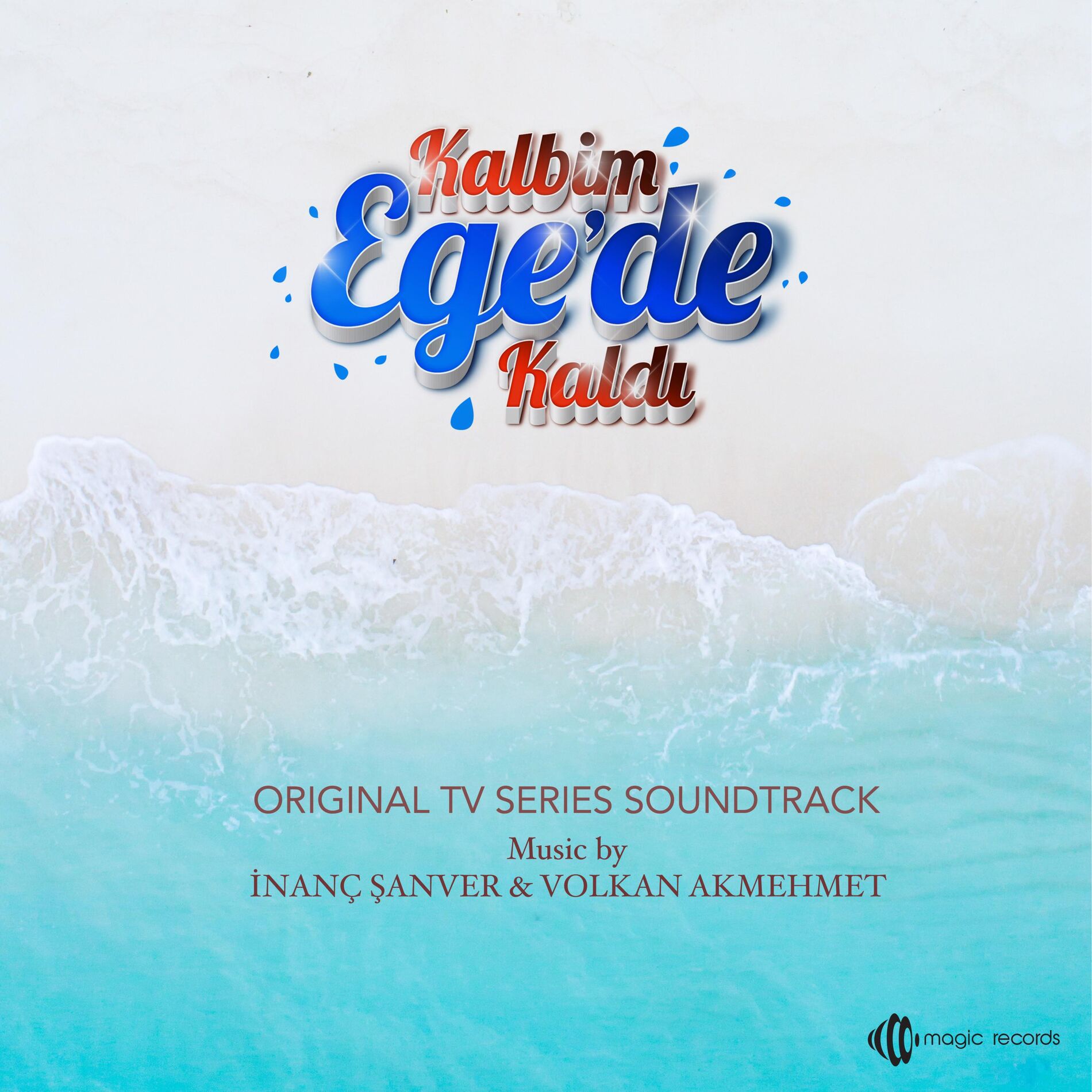 Album cover of Kalbim Ege'de Kaldı (Original TV Series Soundtrack)