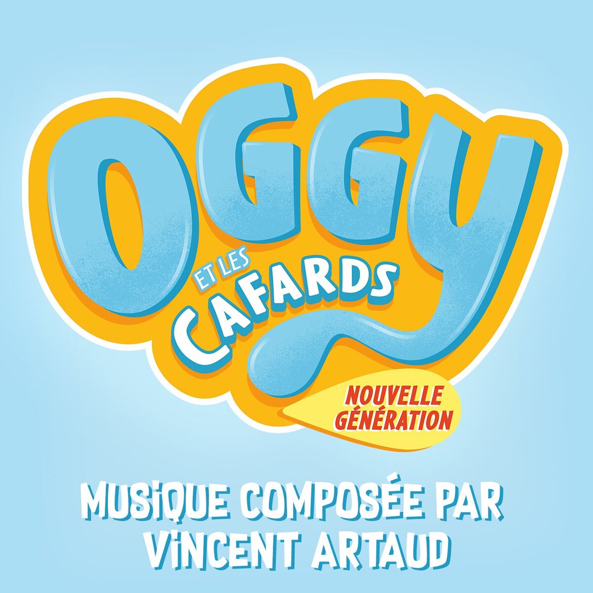 Album cover of Oggy et les cafards : nouvelle génération (Bande originale)