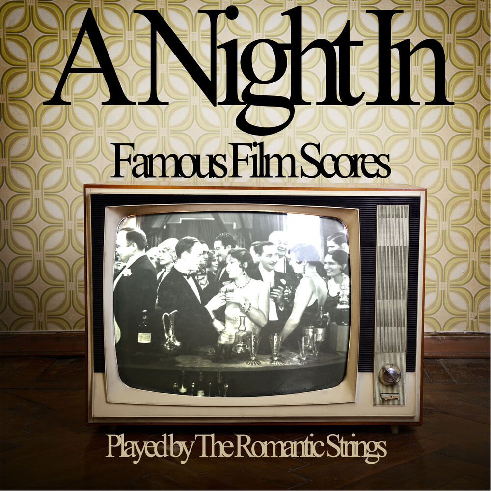 Picture of A Night In - Famous Film Scores Played by the Romantic Strings to Relax with Friends, Loved Ones, Or Solo!