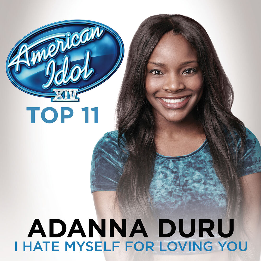 Picture of I Hate Myself For Loving You (American Idol Season 14)