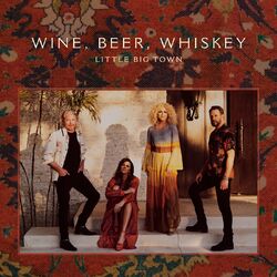 Cover of Wine, Beer, Whiskey (Radio Edit)