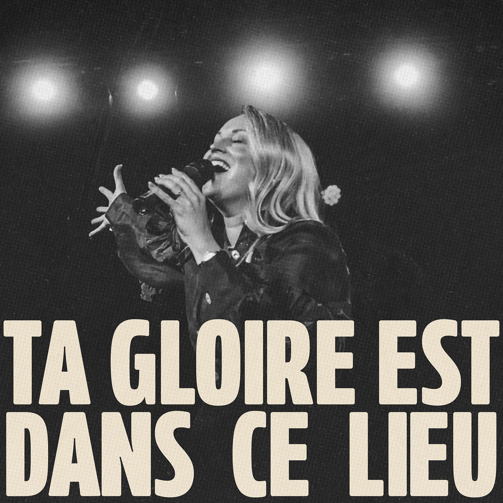 Ta gloire est dans ce lieu (Live)