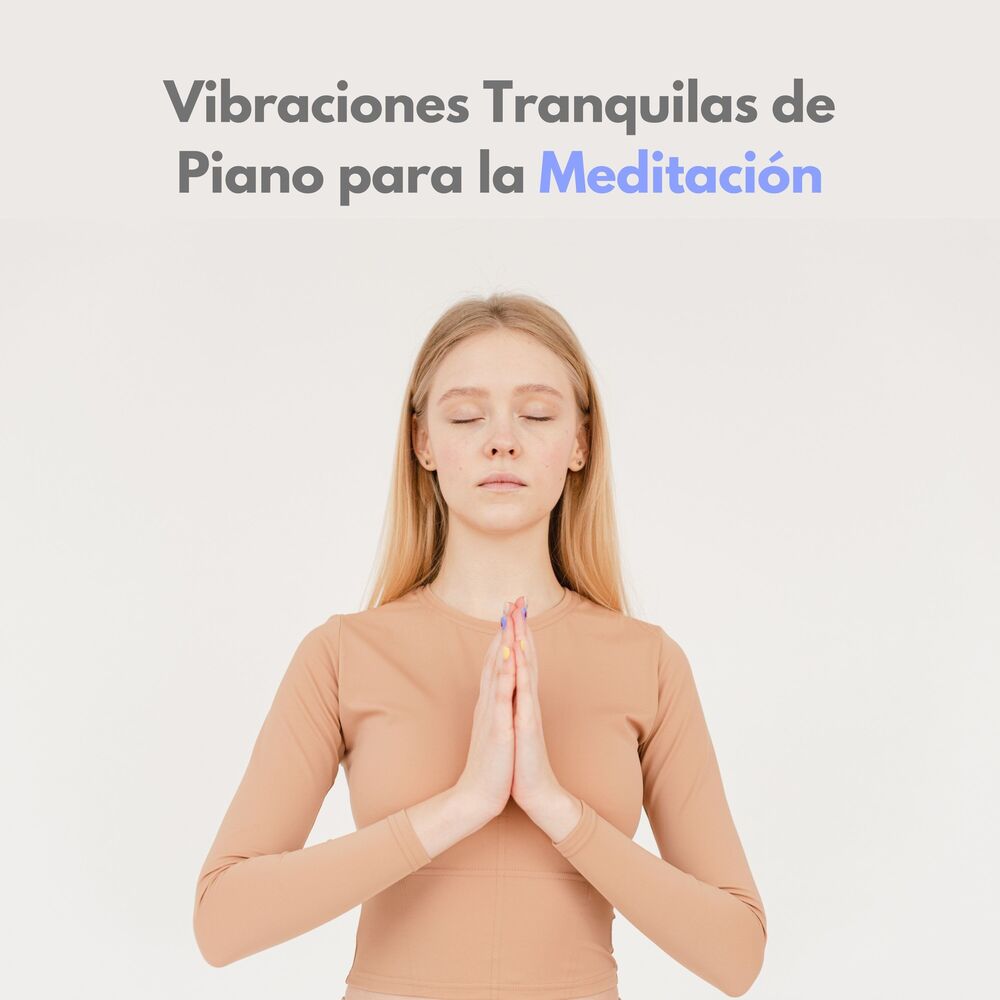 Picture of Vibraciones Tranquilas De Piano Para La Meditación