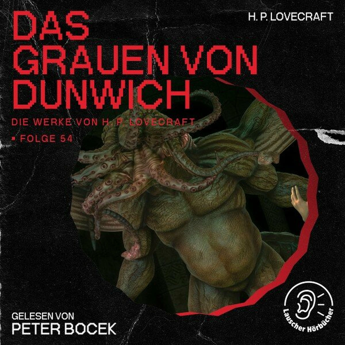 Album cover of Das Grauen von Dunwich (Die Werke von H. P. Lovecraft, Folge 54)