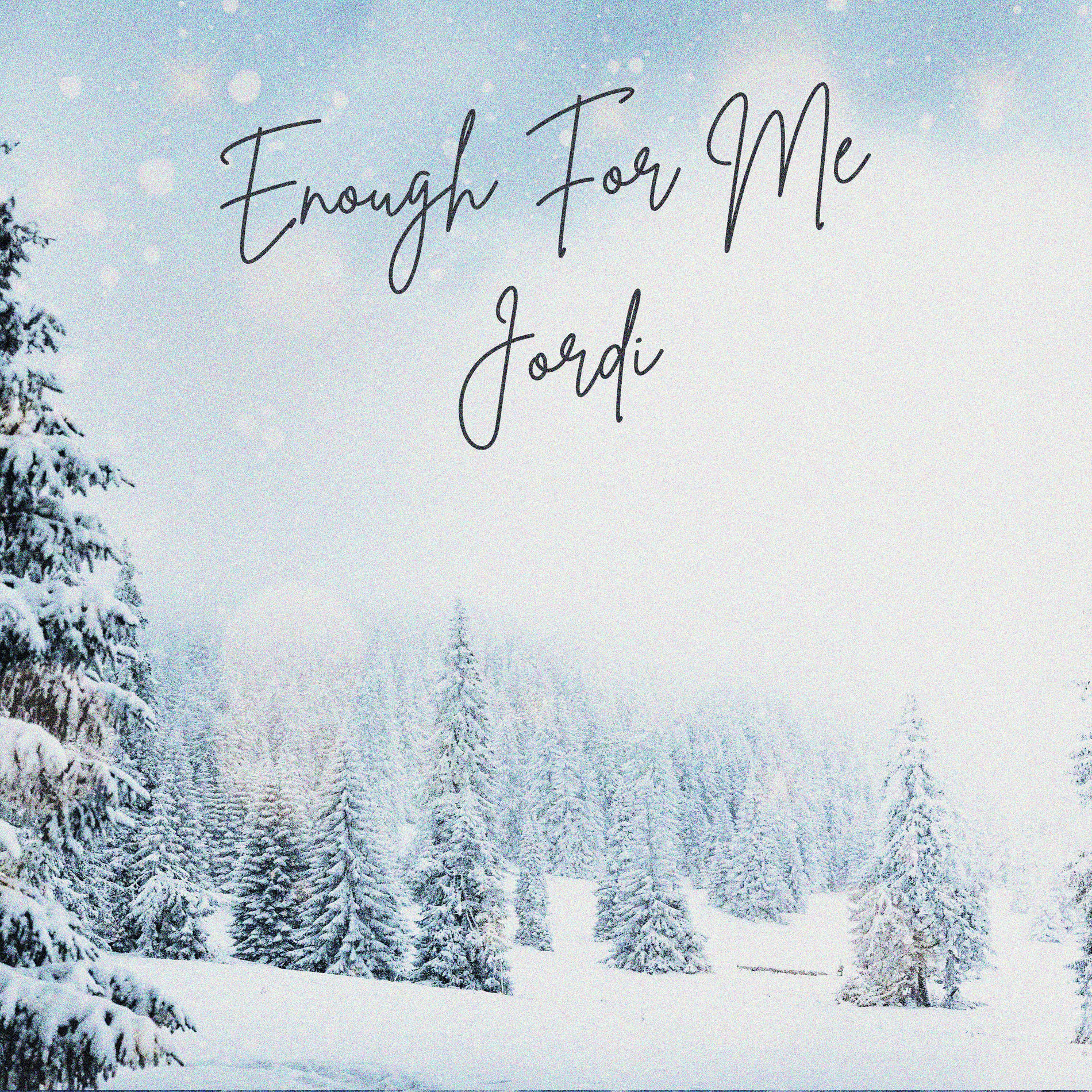 Album cover of Enough for Me