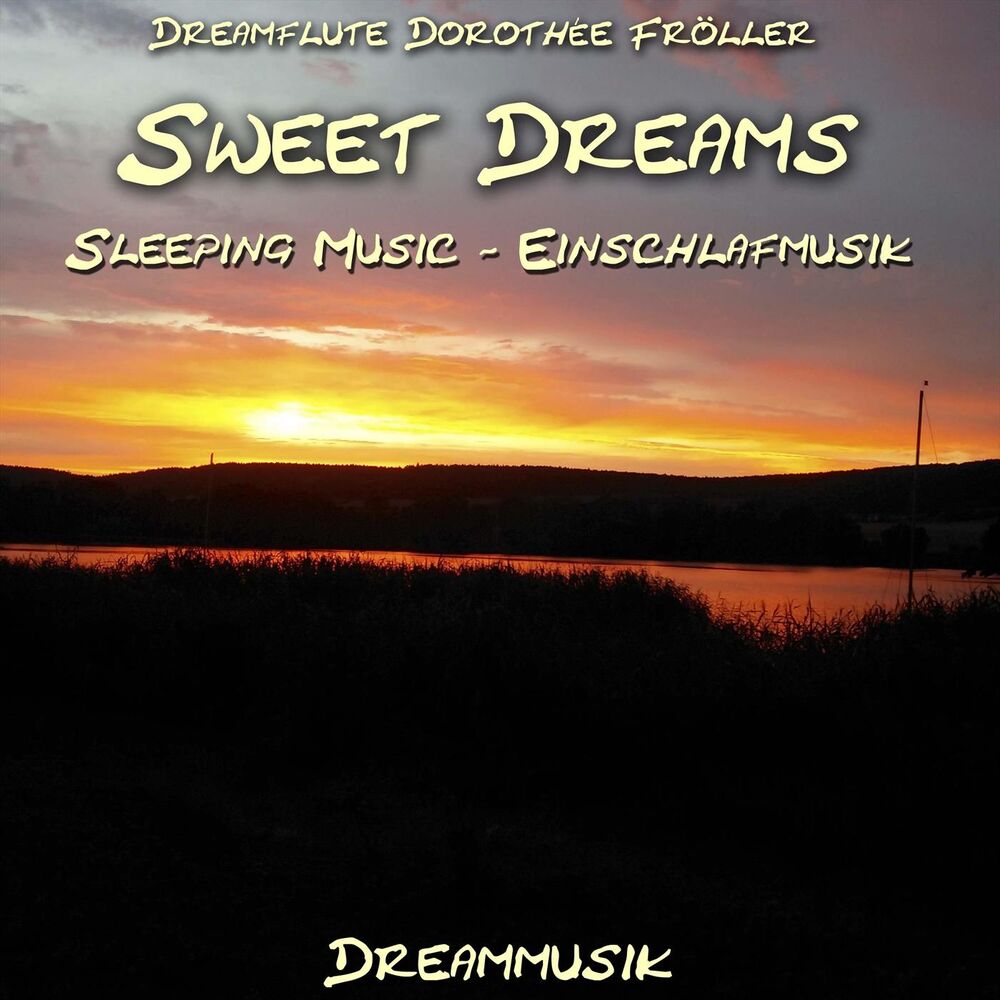 Picture of Sweet Dreams - Sleeping Music - Einschlafmusik