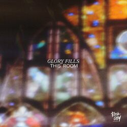 Cover of Glory Fills This Room