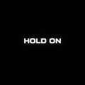 Hold On