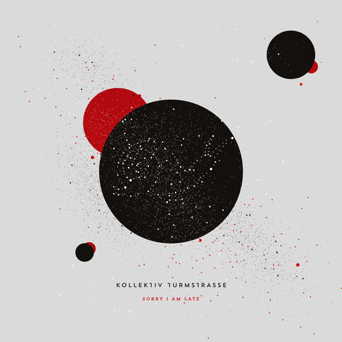 Sorry I Am Late - Extended by Kollektiv Turmstrasse - 122 BPM