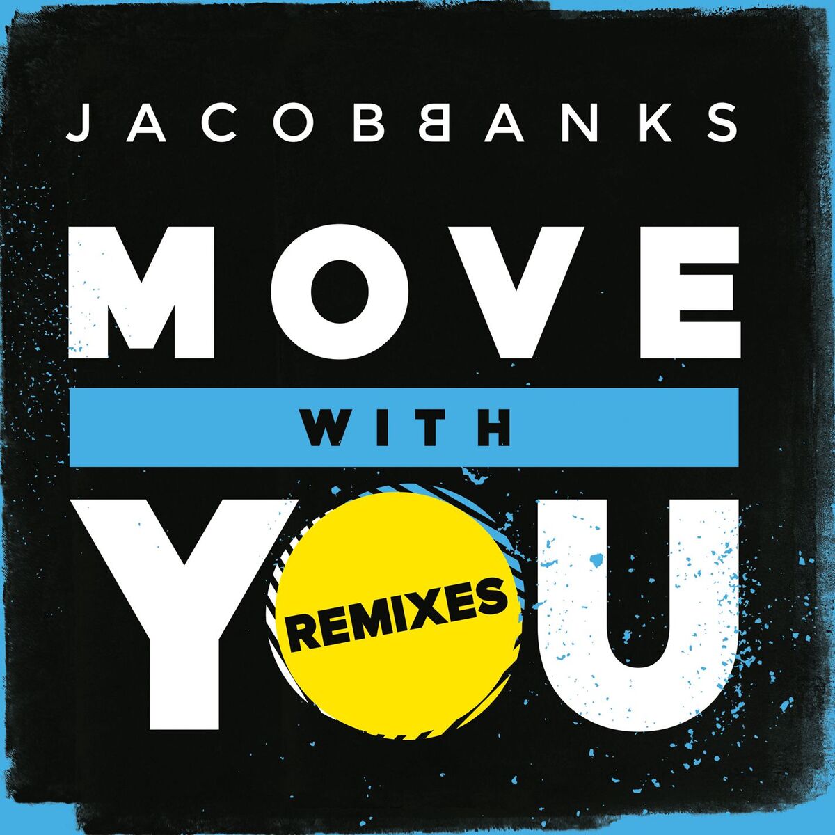 Album cover of Move With You (Remixes)