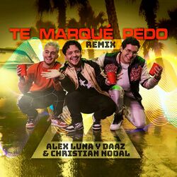 Cover of Te Marqué Pedo (Remix)