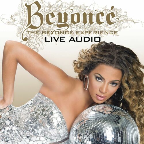 Beyoncé - The Beyonce Experience Live Audio | Deezer