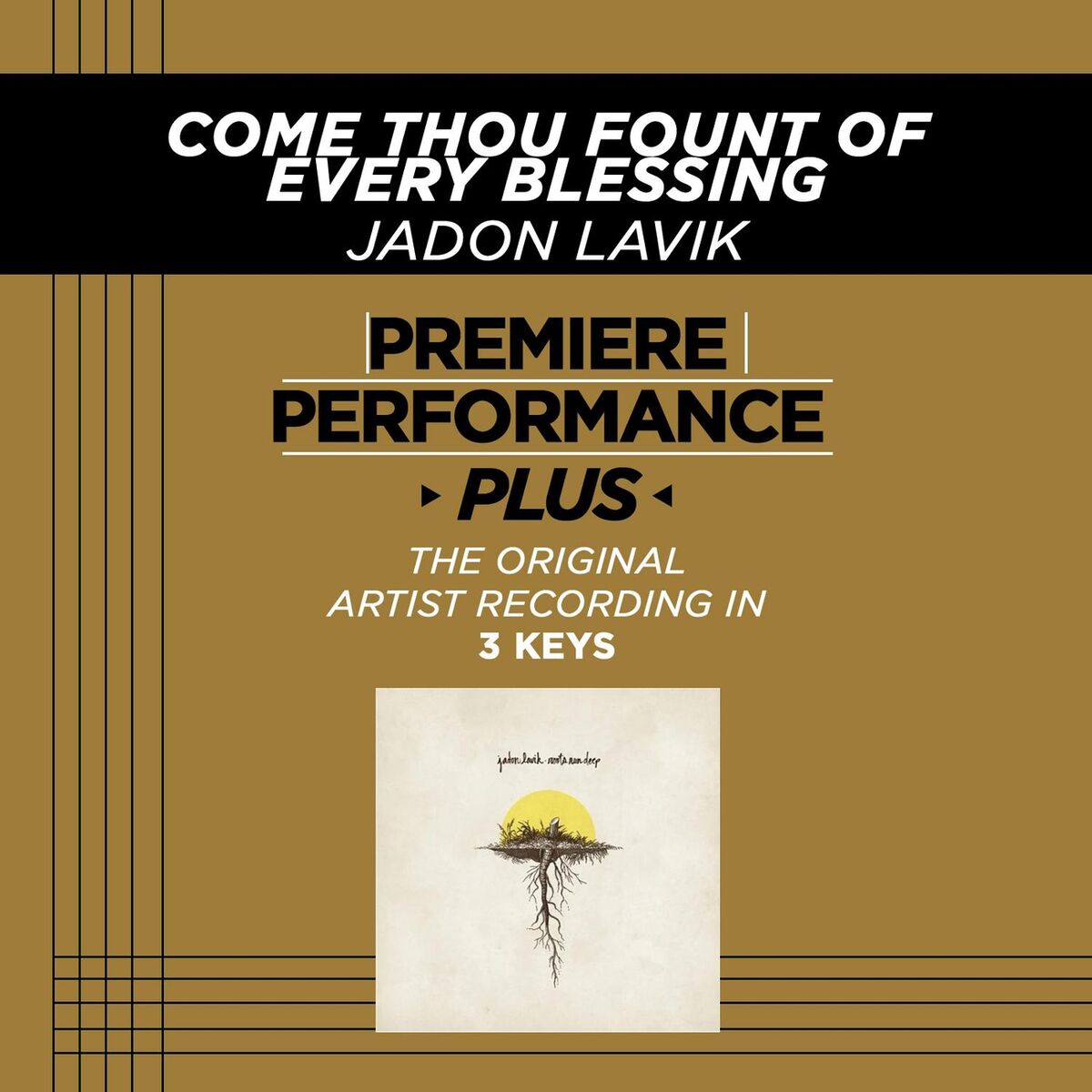 Album cover of Premiere Performance Plus: Come Thou Fount Of Every Blessing