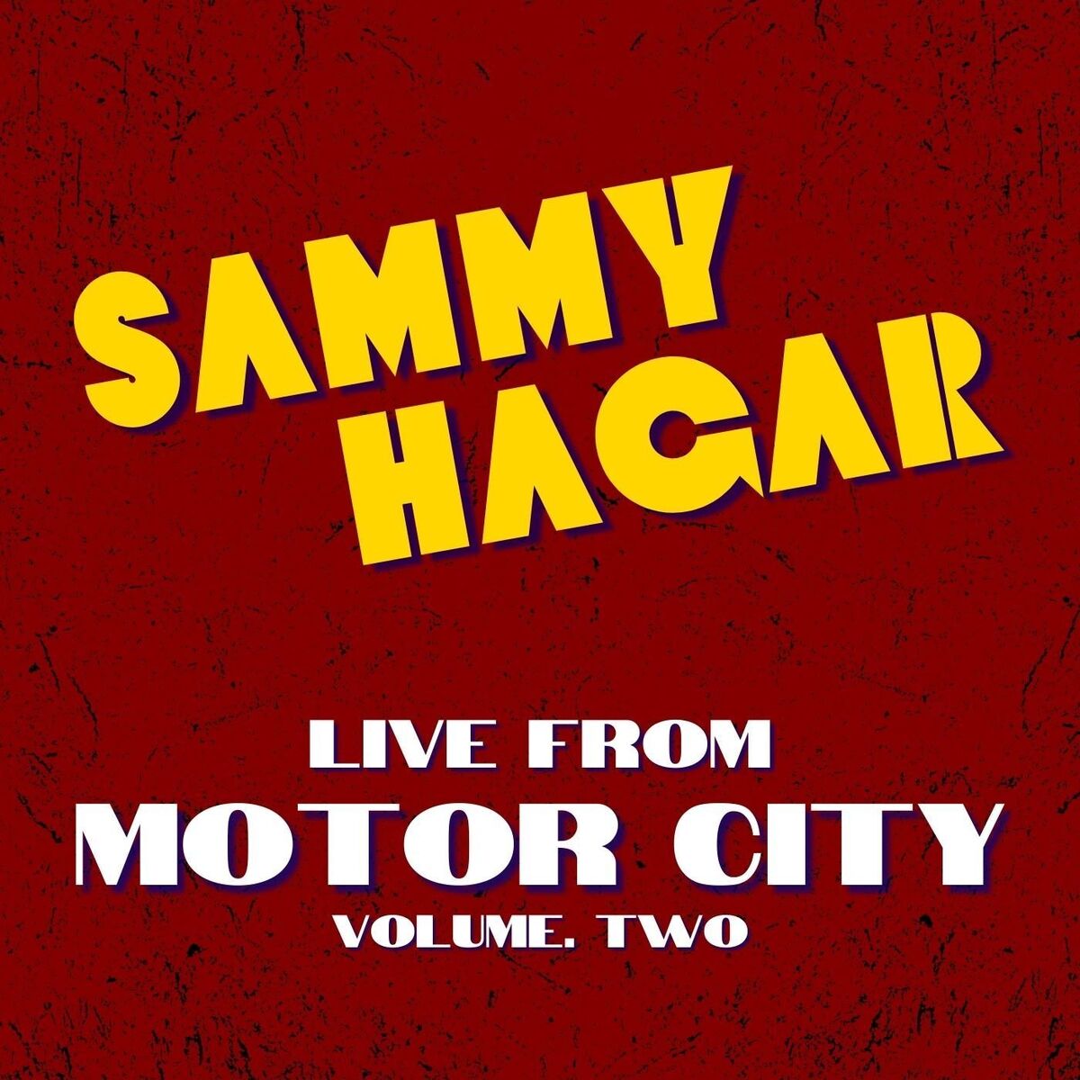 Album cover of Sammy Hagar Live From Motor City vol. 2