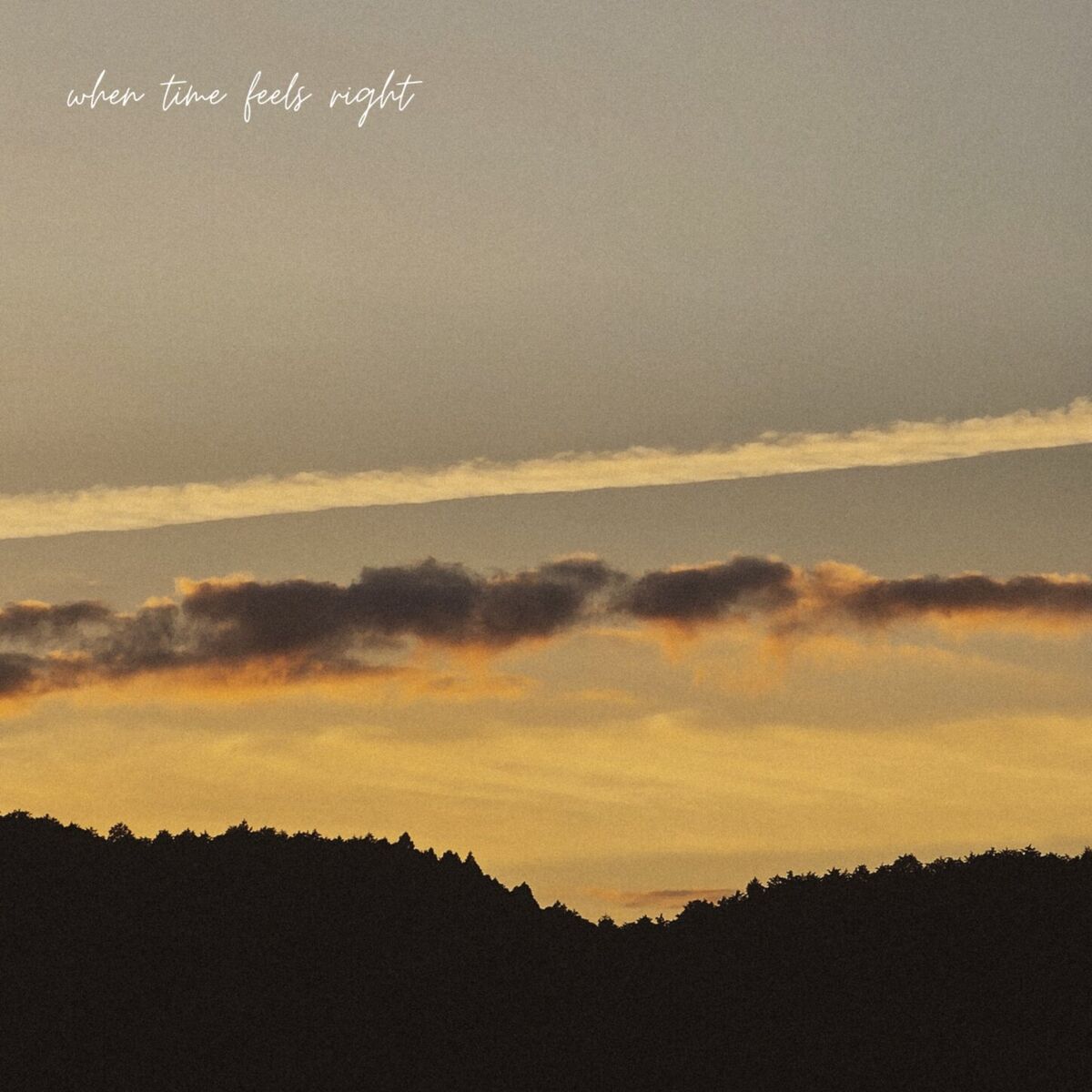 Album cover of when time feels right